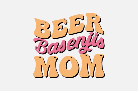 Beer Basenjis Mom SVG Sublimation Review