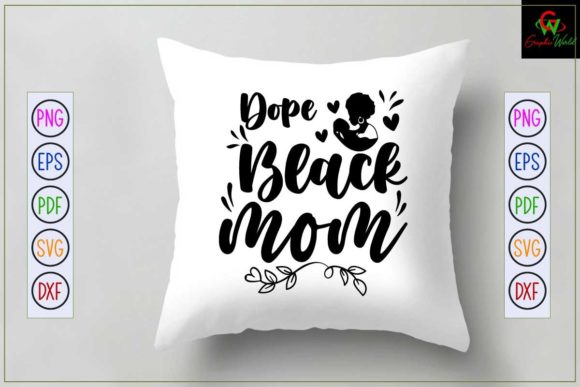 Dope Black Mom SVG T-shirt Design Review