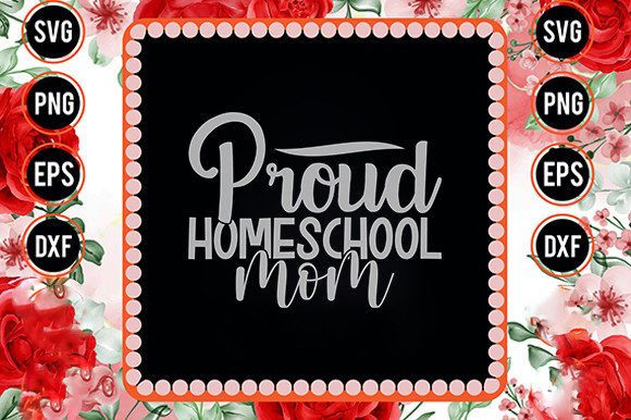 Homeschool Mom Svg Design, Proud Review
