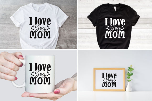 I Love You Mom SVG L Mother s Day SVG Review