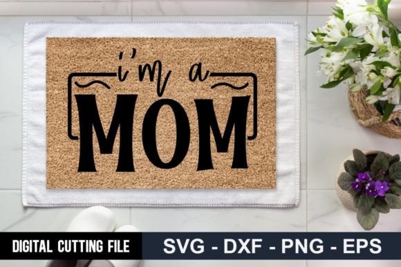 I’m a Mom SVG: A Designer’s Practical Review