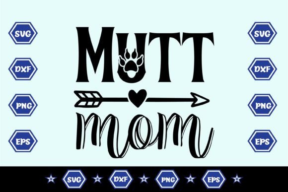 Mutt Mom SVG Sublimation Design Review