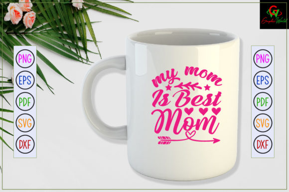 MY MOM is the BEST Mom Svg Design Review
