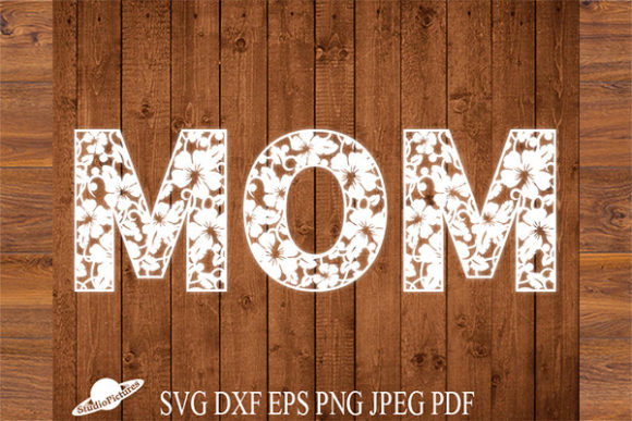 Review: Mom Svg, Mothers Day Svg, Flowers Design