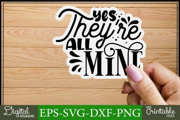 Review: Mom Svg Stickers Design Yes They re All