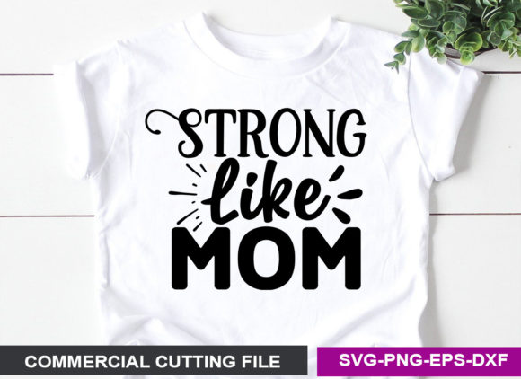 Strong Like Mom SVG: A Designer's Real-World Review